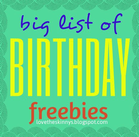 BIG list of Birthday FREEBIES